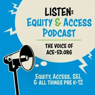 Listen: Equity and Access Podcast